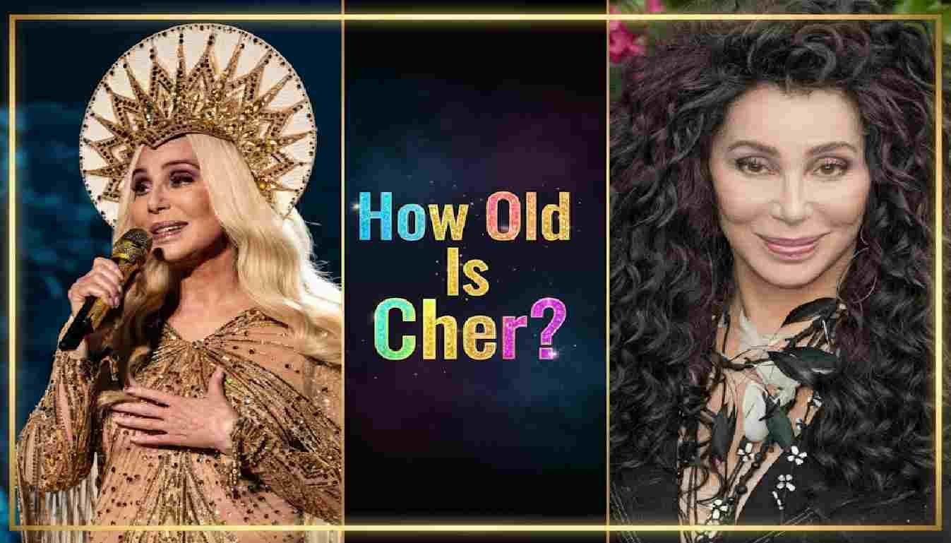 How Old Is Cher